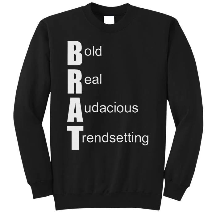 Brat Meaning. Bold Real Audacious Trendsetting. Sweatshirt