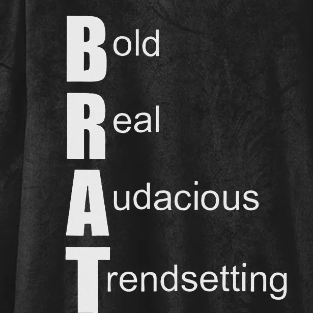 Brat Meaning. Bold Real Audacious Trendsetting. Hooded Wearable Blanket