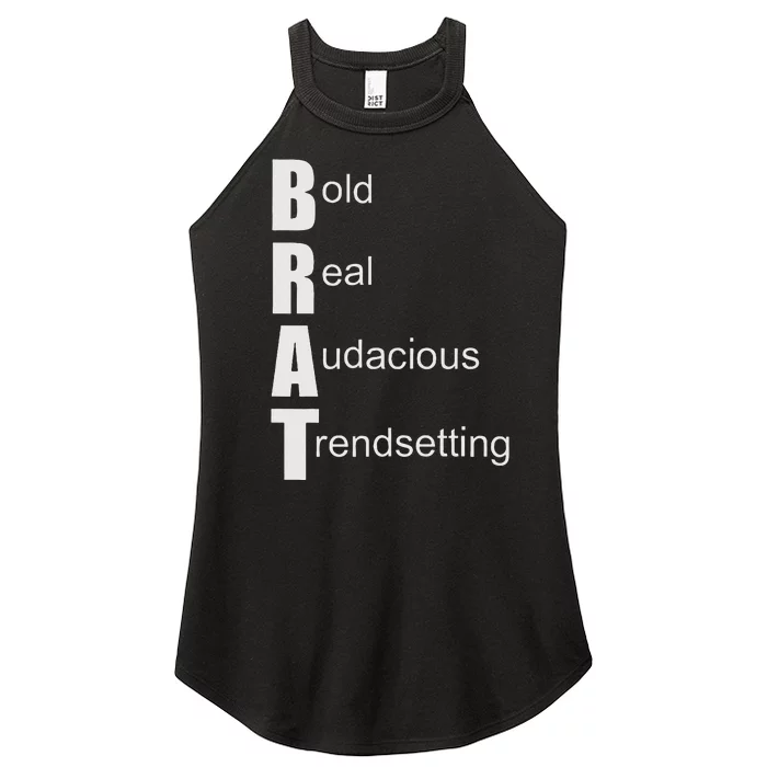 Brat Meaning. Bold Real Audacious Trendsetting. Women’s Perfect Tri Rocker Tank