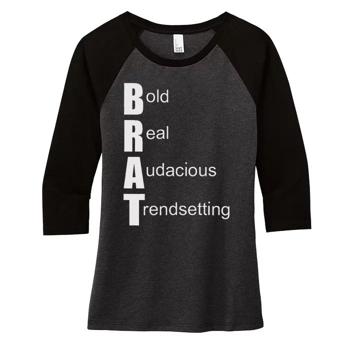 Brat Meaning. Bold Real Audacious Trendsetting. Women's Tri-Blend 3/4-Sleeve Raglan Shirt