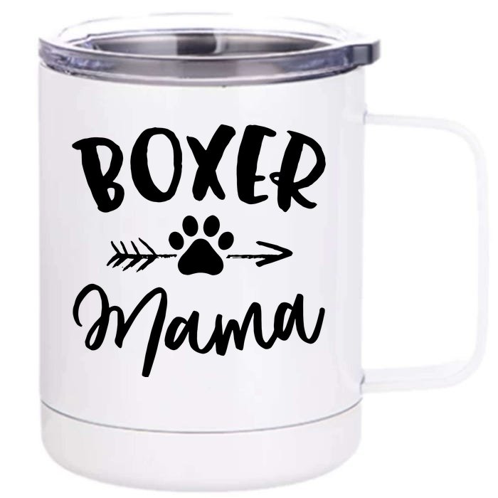 Boxer Mama Boxer Lover Owner Gift Boxer Dog Mom Front & Back 12oz Stainless Steel Tumbler Cup