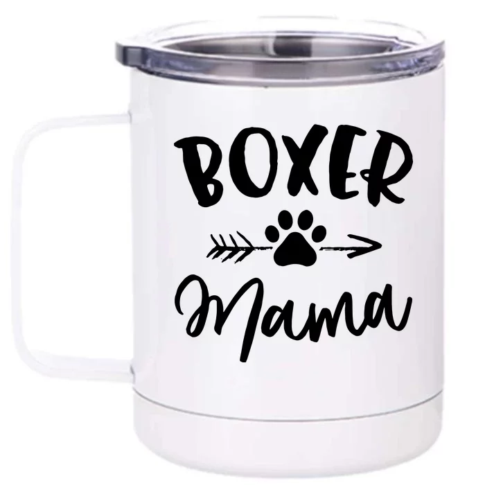 Boxer Mama Boxer Lover Owner Gift Boxer Dog Mom Front & Back 12oz Stainless Steel Tumbler Cup