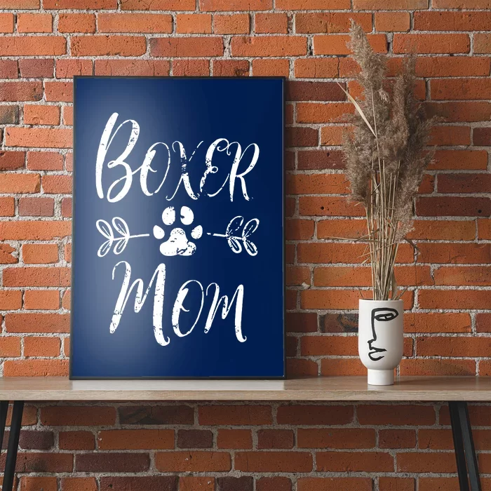 Boxer Mom Boxer Dog Lover Owner Funny Boxer Dog Mom Poster