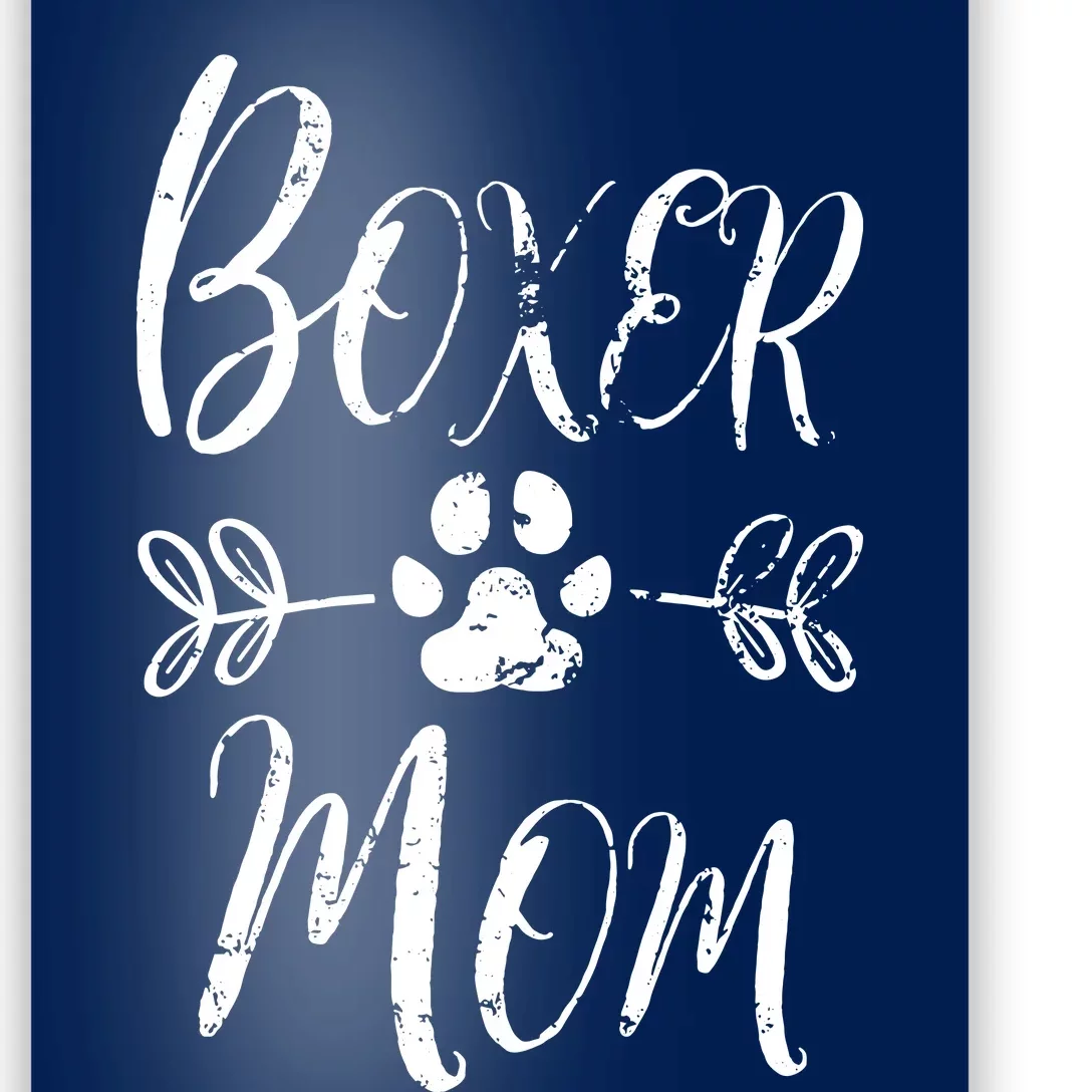 Boxer Mom Boxer Dog Lover Owner Funny Boxer Dog Mom Poster