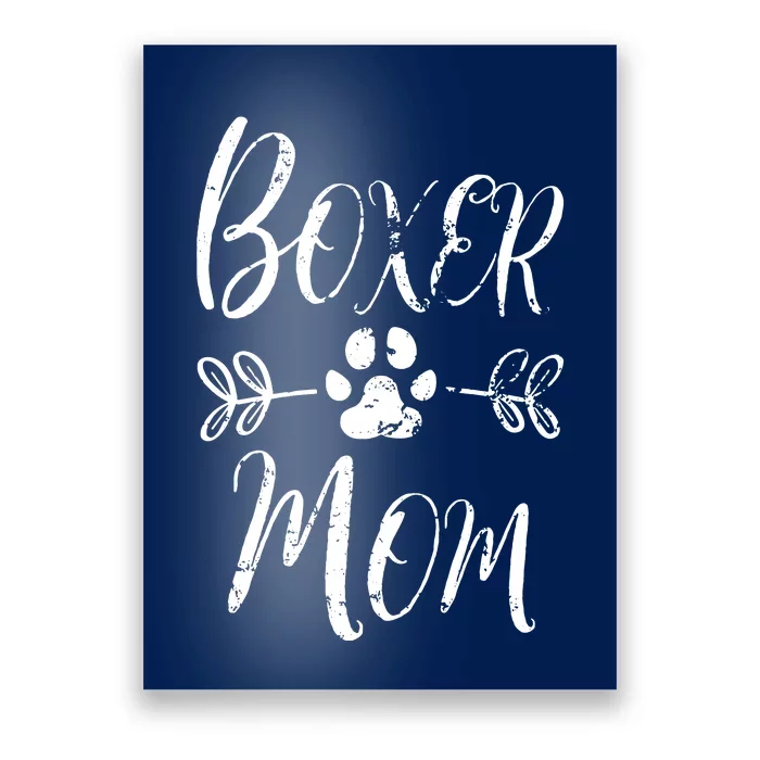 Boxer Mom Boxer Dog Lover Owner Funny Boxer Dog Mom Poster