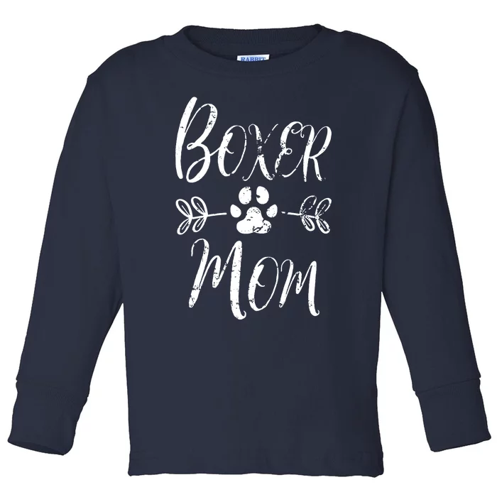 Boxer Mom Boxer Dog Lover Owner Funny Boxer Dog Mom Toddler Long Sleeve Shirt