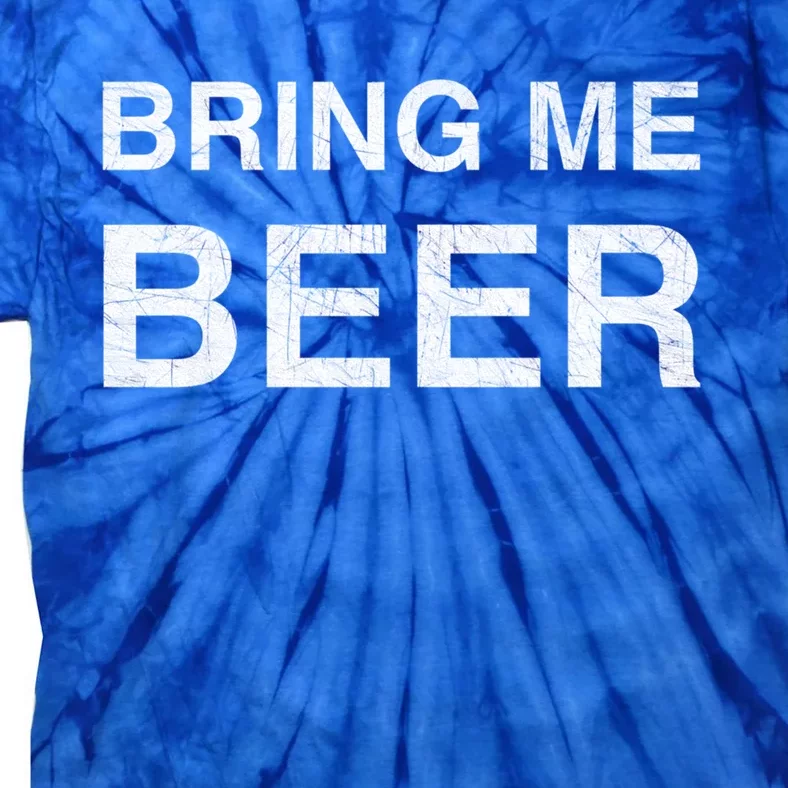 Bring Me Beer Food Lovers Graphic Great Gift Tie-Dye T-Shirt