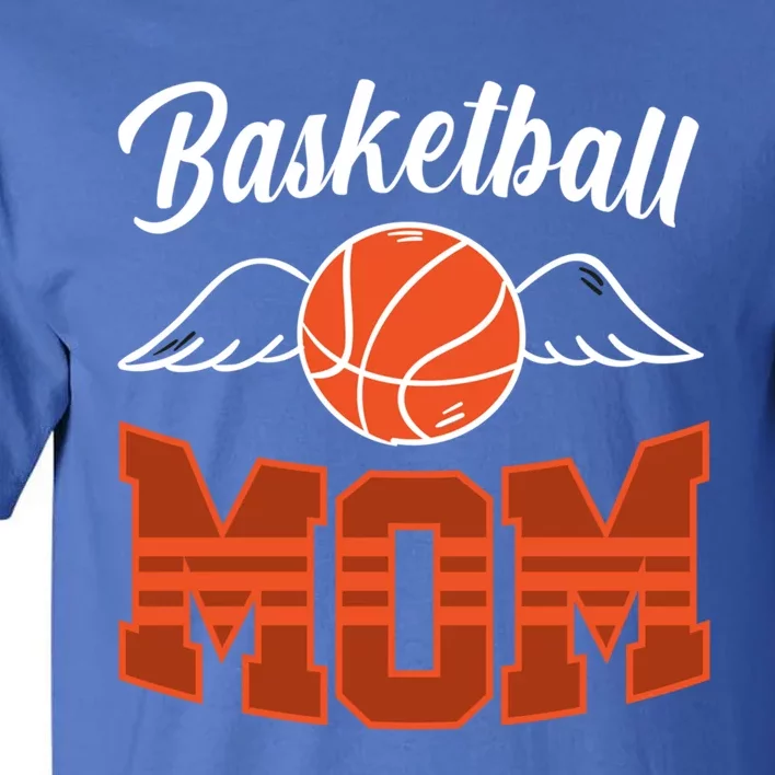 Basketball Mom Basketball Game Mother Mama Basketball Cool Gift Tall T-Shirt