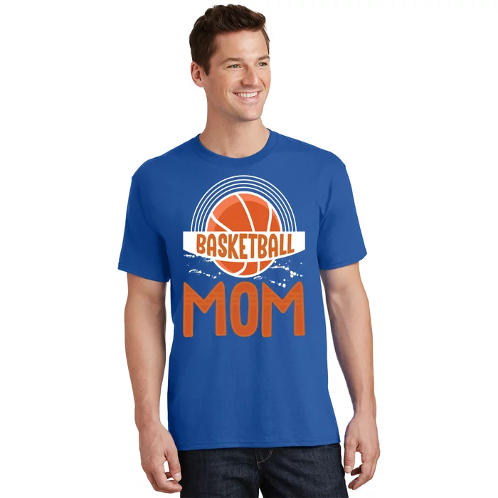 Basketball Mom Basketball Game Mother Mama Basketball Gift T-Shirt