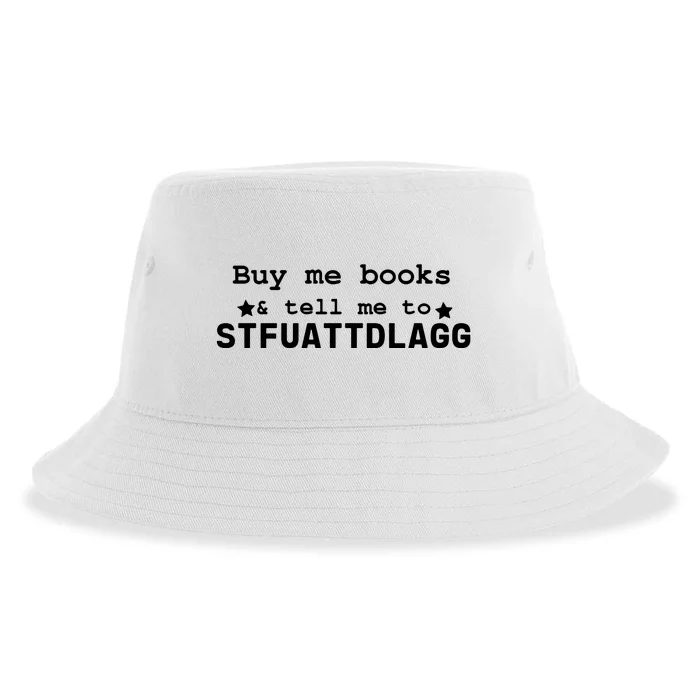 Buy Me Books And Tell Me To STFUATTDLAGG Sustainable Bucket Hat