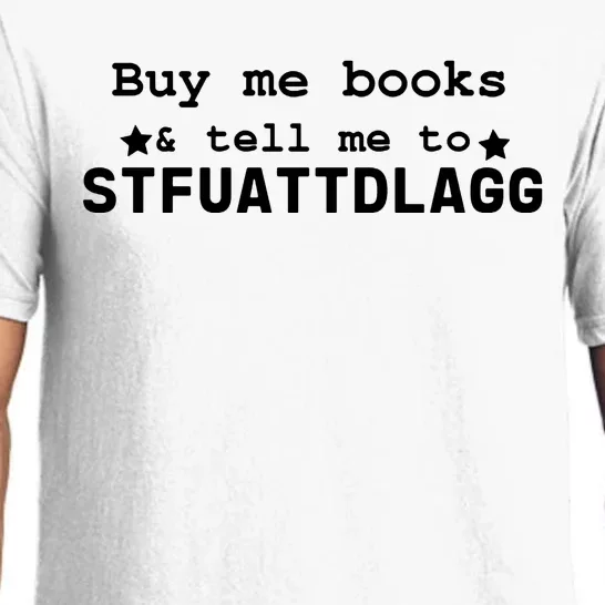 Buy Me Books And Tell Me To STFUATTDLAGG Pajama Set