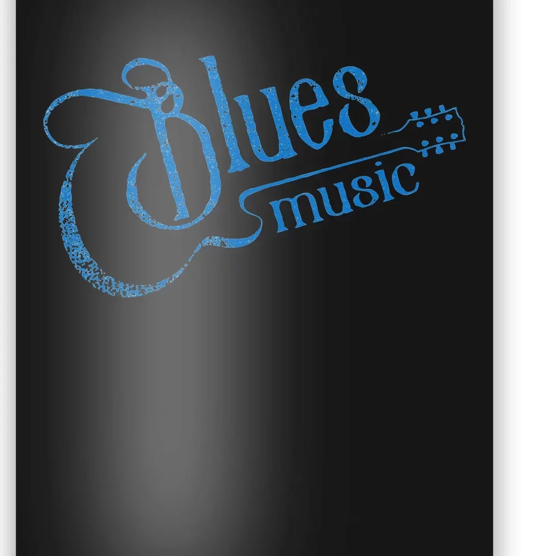 Blues Music Blues Lover Musician Guitarist Guitar Player Poster