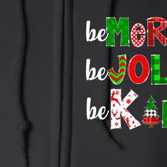 Be Merry Be Jolly Be Kind Merry Christmas Teacher Xmas Pjs Full Zip Hoodie