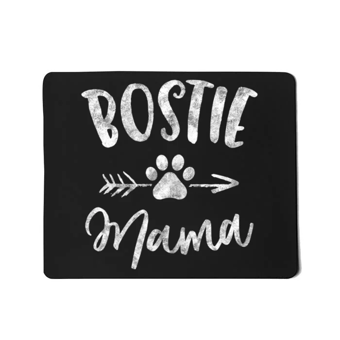 Bostie Mama Boston Terrier Lover Gifts Dog Mom Mousepad