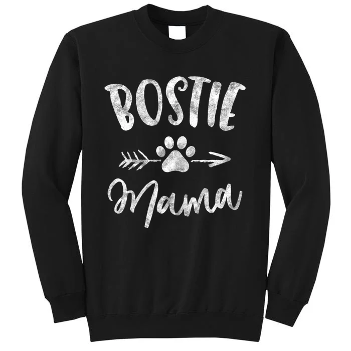 Bostie Mama Boston Terrier Lover Gifts Dog Mom Tall Sweatshirt