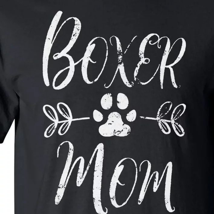 Boxer Mom Boxer Dog Lover Owner Funny Boxer Dog Mom Tall T-Shirt