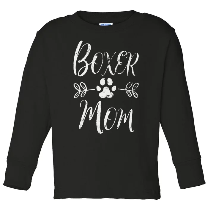 Boxer Mom Boxer Dog Lover Owner Funny Boxer Dog Mom Toddler Long Sleeve Shirt