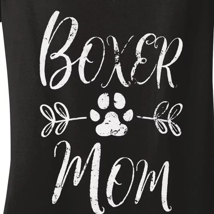 Boxer Mom Boxer Dog Lover Owner Funny Boxer Dog Mom Women's V-Neck T-Shirt