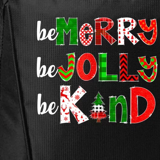 Be Merry Be Jolly Be Kind Merry Christmas Teacher Xmas Pjs City Backpack