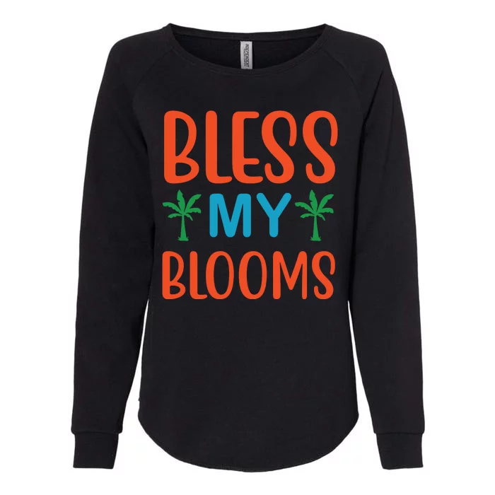 Bless My Blooms Womens California Wash Sweatshirt