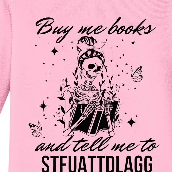 Buy Me Books And Tell Me To Stfuattdlagg Baby Long Sleeve Bodysuit