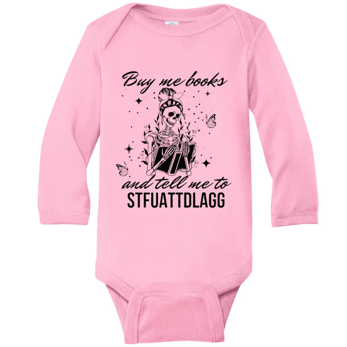 Buy Me Books And Tell Me To Stfuattdlagg Baby Long Sleeve Bodysuit