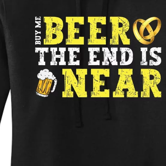 Buy Me Beer The End Is Near Women's Pullover Hoodie