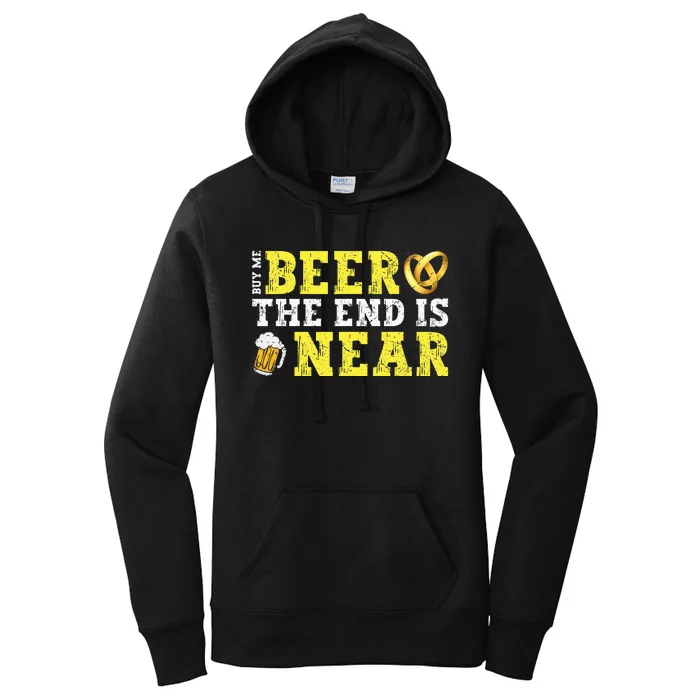 Buy Me Beer The End Is Near Women's Pullover Hoodie