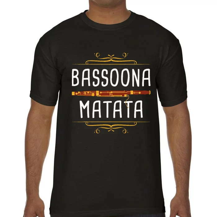 Bassoona Matata Bassoon Player Bassoonist Musician Comfort Colors T-Shirt