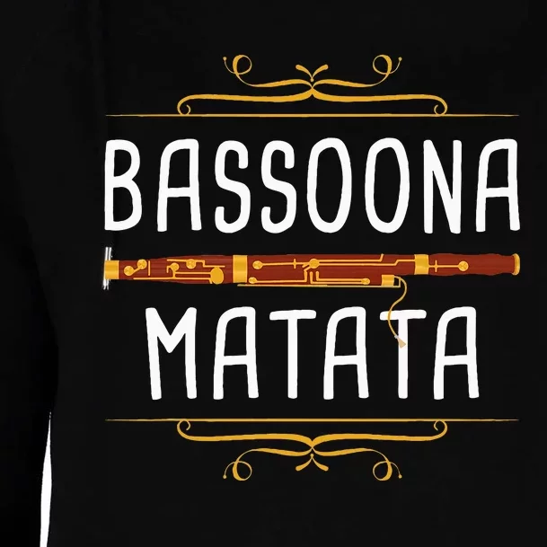 Bassoona Matata Bassoon Player Bassoonist Musician Womens Funnel Neck Pullover Hood