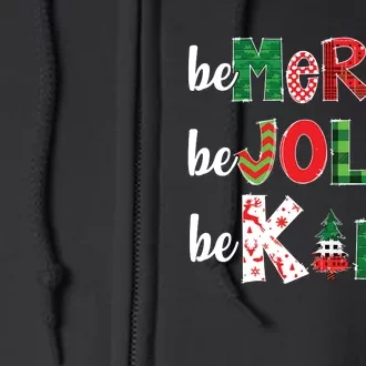 Be Merry Be Jolly Be Kind Merry Christmas Teacher Xmas Pjs Full Zip Hoodie