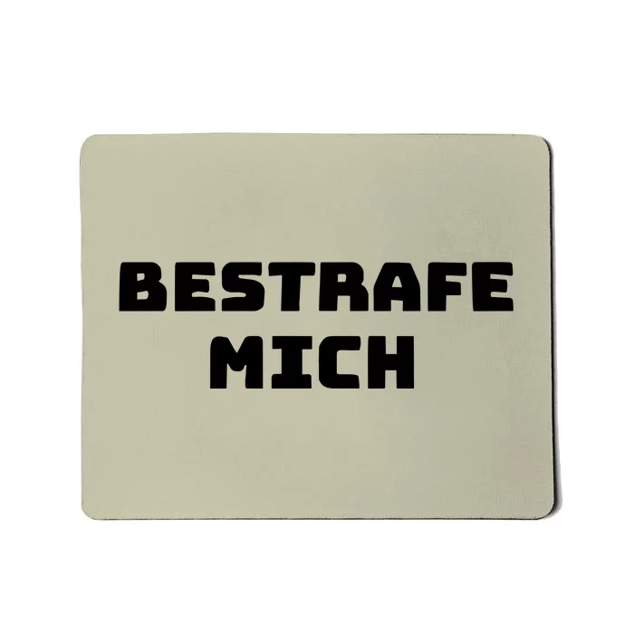 Bestrafe Mich Mousepad