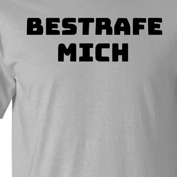 Bestrafe Mich Tall T-Shirt