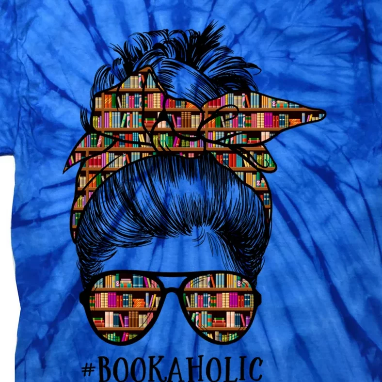 Bookaholic Messy Bun Reading Lovers Book Reader Gift Cool Gift Tie-Dye T-Shirt