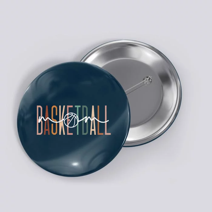 Basketball Mom Basketball Mama Cute Mom Life Basketball Button