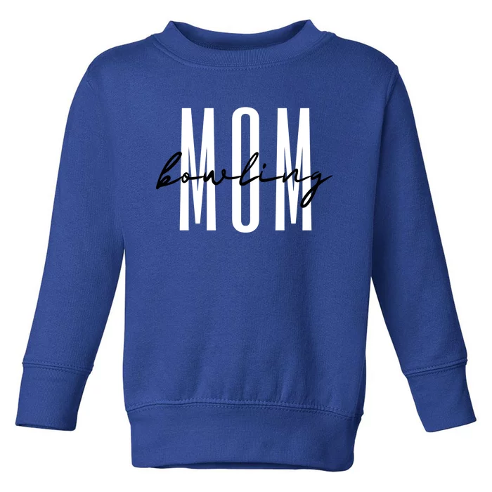 Bowling Mom Bowling Mama Mother’S Day Gift Toddler Sweatshirt