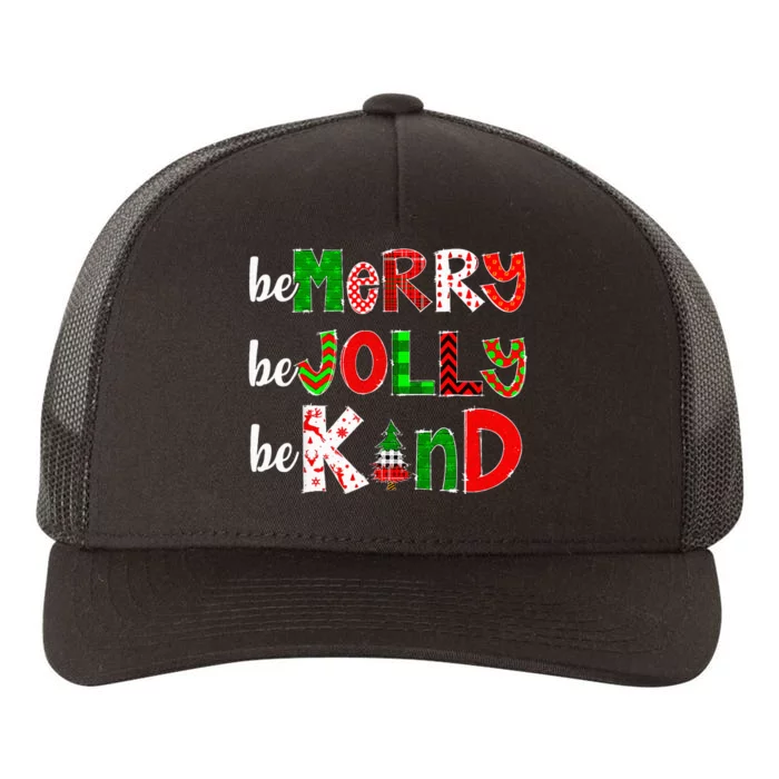 Be Merry Be Jolly Be Kind Merry Christmas Xmas Teacher Pjs Yupoong Adult 5-Panel Trucker Hat