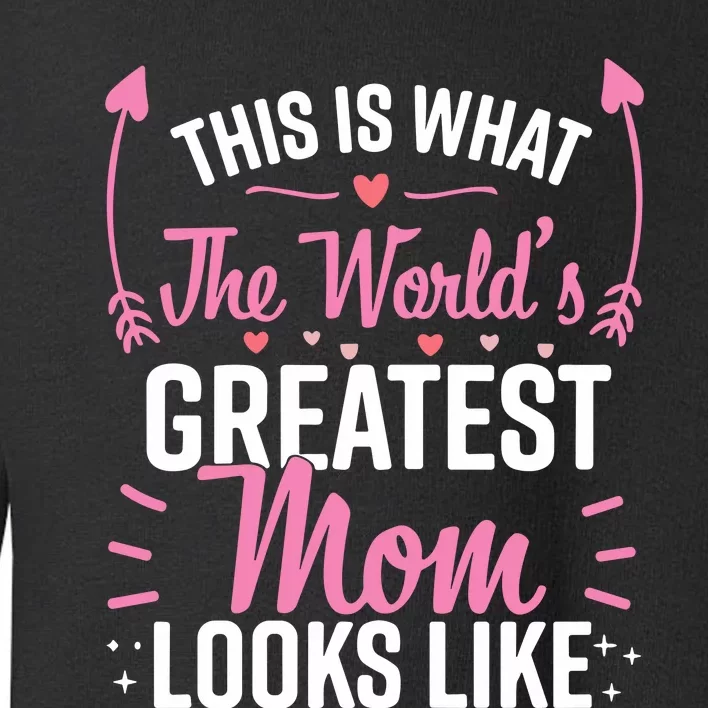 Best Mom Best Mother Toddler Sweatshirt