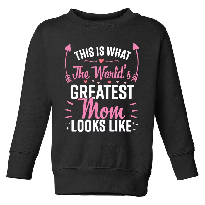 Best Mom Best Mother Toddler Sweatshirt