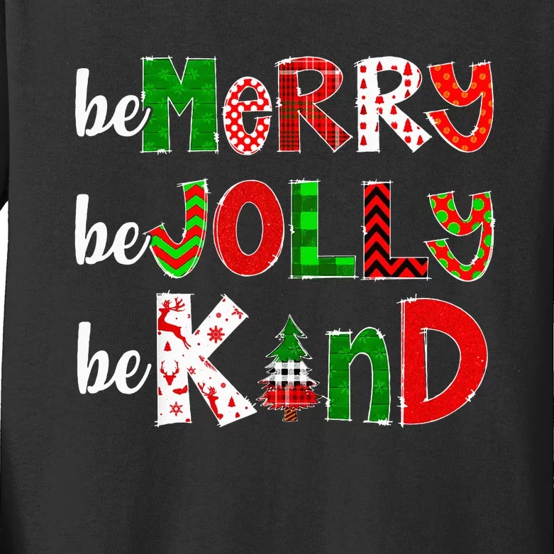 Be Merry Be Jolly Be Kind Merry Christmas Teacher Xmas Pjs Kids Long Sleeve Shirt