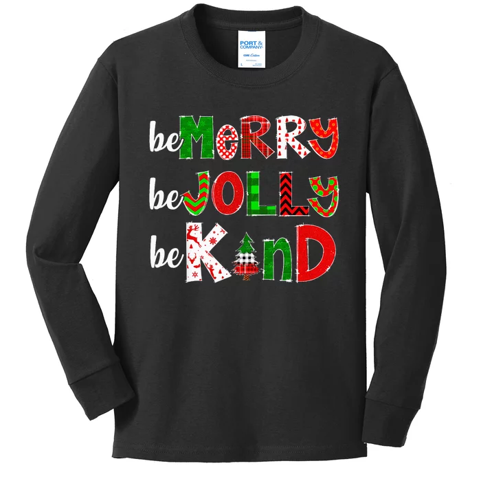 Be Merry Be Jolly Be Kind Merry Christmas Teacher Xmas Pjs Kids Long Sleeve Shirt