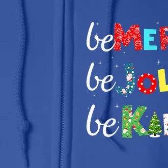 Be Merry Be Jolly Be Kind Christmas Tree Family Christmas Full Zip Hoodie