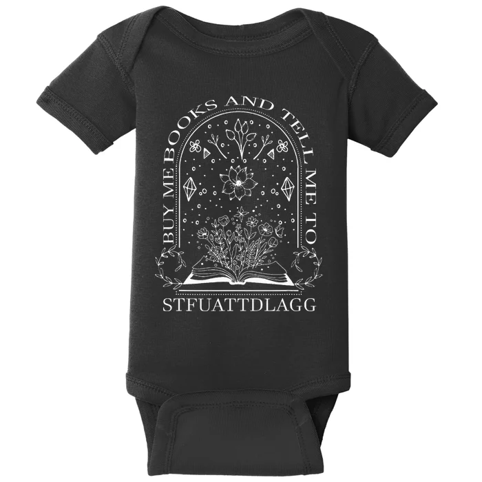 Buy Me Books And Tell Me To Stfuattdlagg Baby Bodysuit