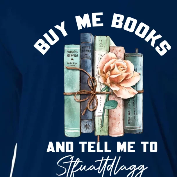 Buy Me Books And Tell Me To STFUATTDLAGG Spicy Book Lover Cooling Performance Long Sleeve Crew