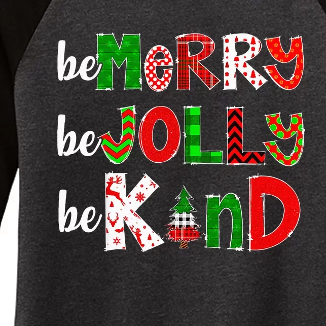 Be Merry Be Jolly Be Kind Merry Christmas Teacher Xmas Pjs Women's Tri-Blend 3/4-Sleeve Raglan Shirt