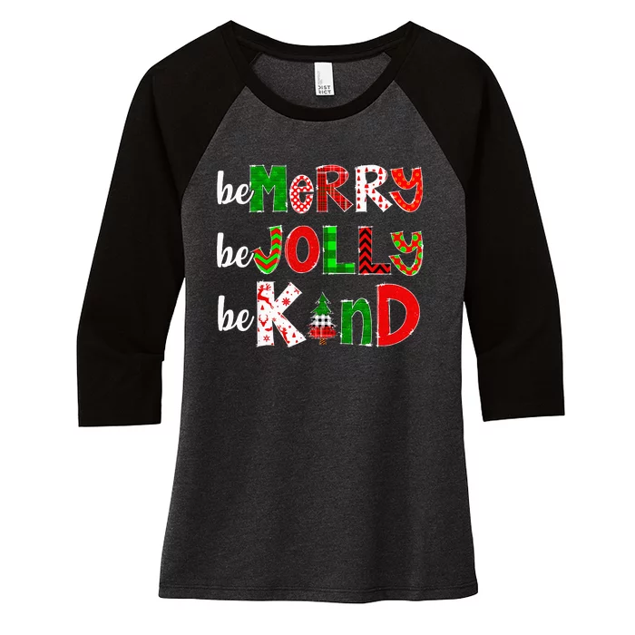 Be Merry Be Jolly Be Kind Merry Christmas Teacher Xmas Pjs Women's Tri-Blend 3/4-Sleeve Raglan Shirt