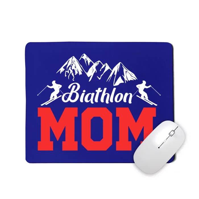 Biathlon Mom Biathlete Ski Skiing Winter Sports Snow Gift Cool Gift Mousepad