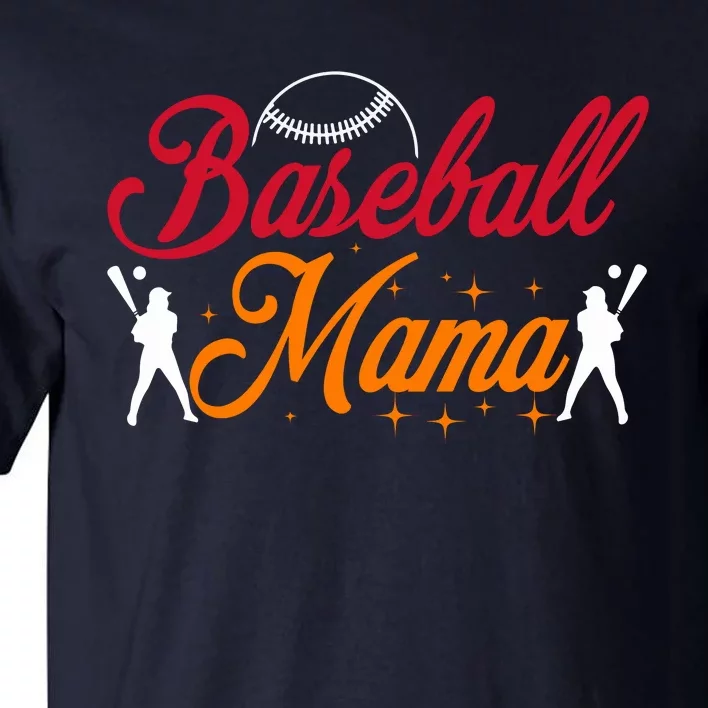 Baseball Mama Baseball Lover Mothers Day Tall T-Shirt