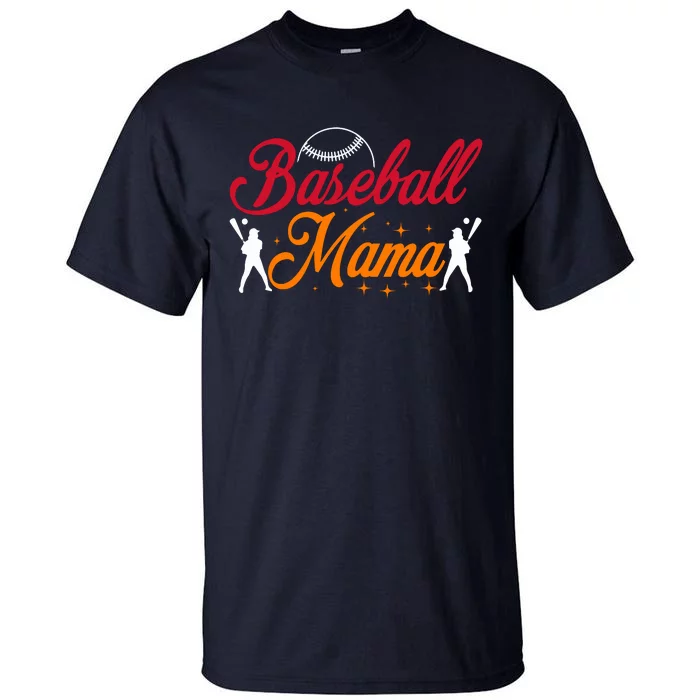 Baseball Mama Baseball Lover Mothers Day Tall T-Shirt