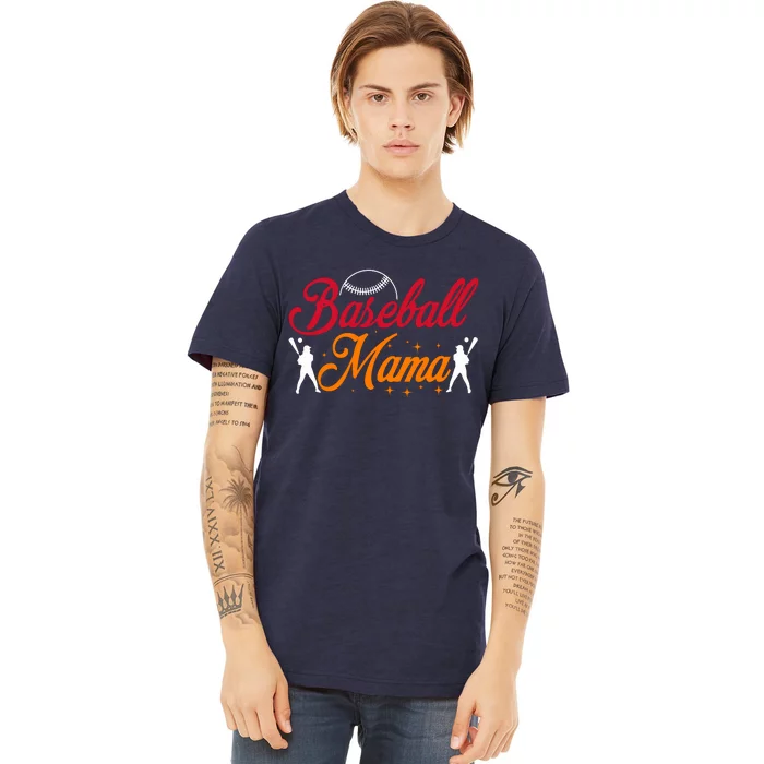 Baseball Mama Baseball Lover Mothers Day Premium T-Shirt